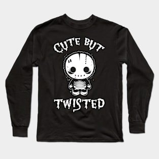 Cute But Twisted Long Sleeve T-Shirt